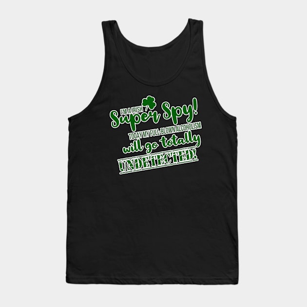 St Patrick's Day Irish Funny Alcohol Beer Fun Drinking Party Tank Top by TellingTales